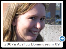 2007a Auslfug Dommuseum 09